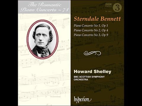 Sir William Sterndale Bennett - Piano Concertos Nos 1-3 - Howard Shelley, BBC SSO