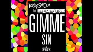 Kissy Sell Out Ft Saint Saviour - Gimme Sin (TS7 Remix)