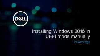 Installing Microsoft Windows 2016 operating system in UEFI mode manually