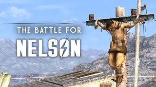 The Battle for Nelson - Fallout New Vegas Lore