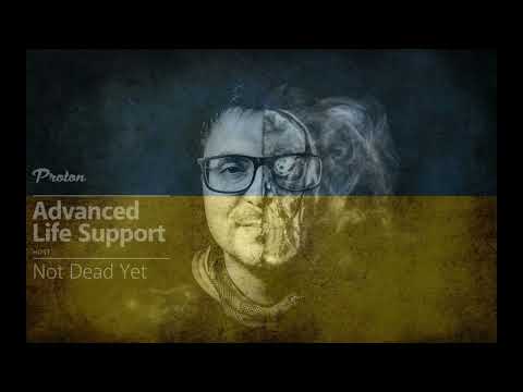 Not Dead Yet  - Proton Radio Advanced Life Support 003 - 09.03.2022