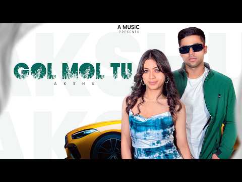  GOL MOL TU - AKSHU - "Official video" 