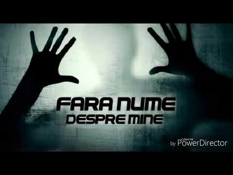 05.Fara Nume - Despre mine