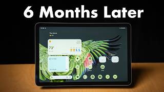 Google Pixel Tablet Review - 6 Months Later
