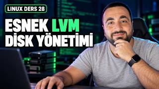 Linux'ta Disk Bölümleme: LVM ile Esnek Depolama Alanı Oluşturma