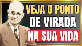 A Virada da Sua Vida: Descubra os Princípios que Transformam Destinos | Napoleon Hill
