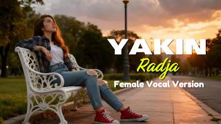 Download lagu YAKIN - RADJA | FEMALE VOCAL COVER mp3