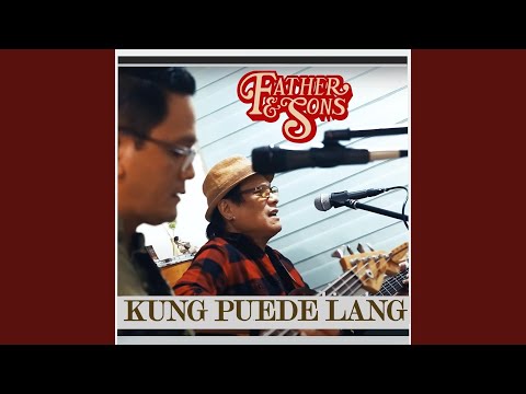 Kung Puede Lang