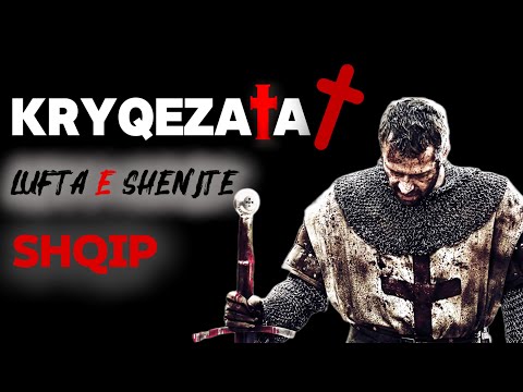 KRYQEZATAT - Si nisi Lufta e Shenjte