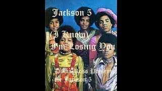 (I Know) I’m Losing You  Lyrics| Jackson 5