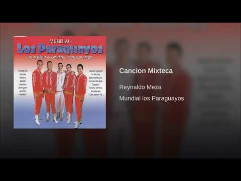 Canción Mixteca - Reynaldo Meza Y Los Paraguayos