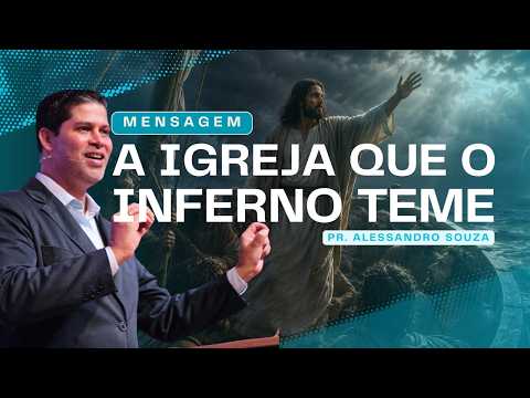 A Igreja que o Inferno Teme