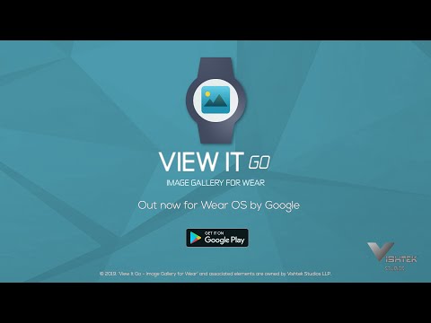 View It Go: Gallery for Wear Video
