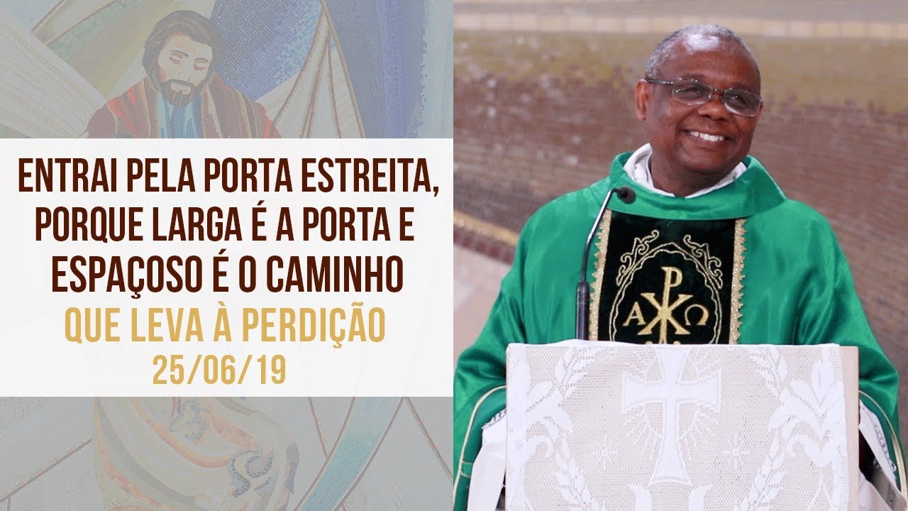 Entrai pela porta estreita, porque larga é a porta e espaçoso é o caminho que leva à perdição