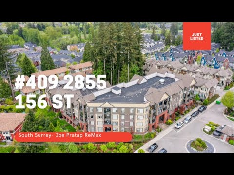 Just listed South Surrey 409 2855 156 st Surrey BC by Joe Pratap ReMax