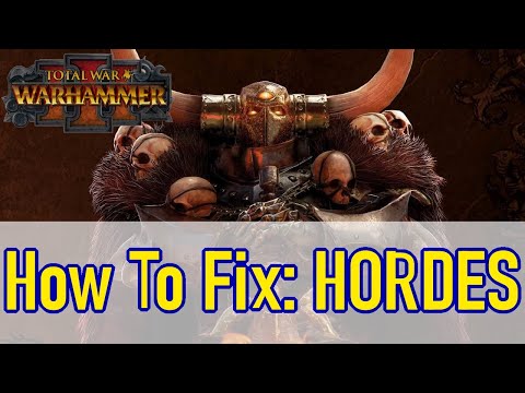 How To Fix Hordes - Total War Warhammer 3