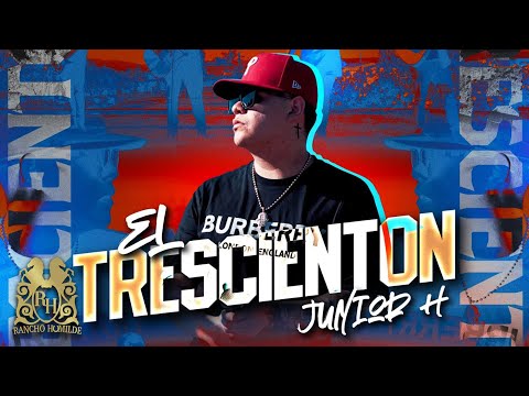 Junior H - El Trescienton (En Vivo)