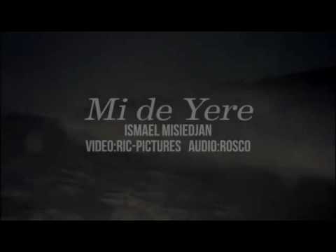 Ismael misidjan mi de jere