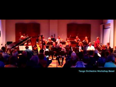 TANGO ORCHESTRA WORKSHOP BASEL | Caseron de tejas - Negracha