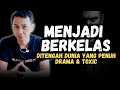 BECOMING A CLASS PERSON WITHOUT POSITION MONEY AND MILLIONS OF FOLLOWERS LIFE MOTIVATION