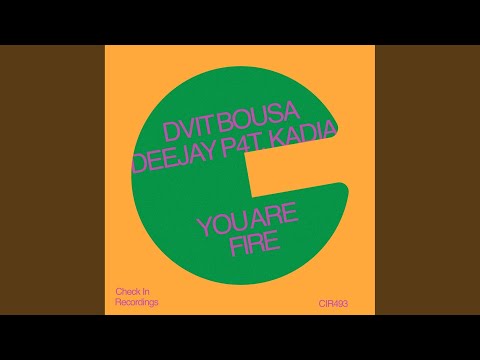 You Are Fire (Extended)