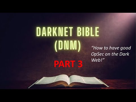 An OpSec look at the DarkNet Dark Web Marketplace DNM  Bible  Part 3