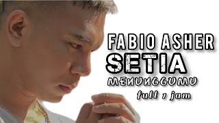 Download lagu (1 JAM TANPA IKLAN) FABIO ASHER - SETIA MENUNGGUMU #setiamenunggumu #fabioasher #tiktok #viral mp3 Download lagu (1 JAM TANPA IKLAN) FABIO ASHER - SETIA MENUNGGUMU #setiamenunggumu #fabioasher #tiktok #viral mp3