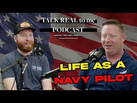 Interview with a Navy Fighter Pilot | Talk Real to Me Podcast | #6