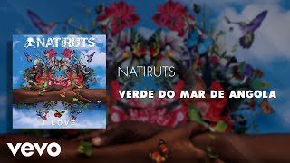 Natiruts - Verde do Mar de Angola (Áudio Oficial)