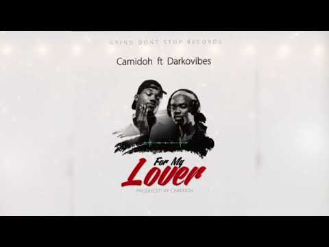 Camidoh - For my lover ft. Darkovibes