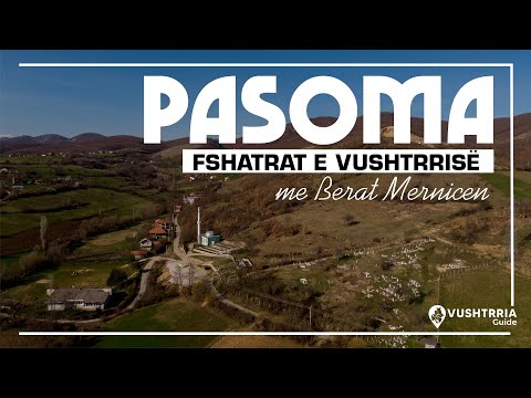 Fshati Pasomë - Vushtrria Guide