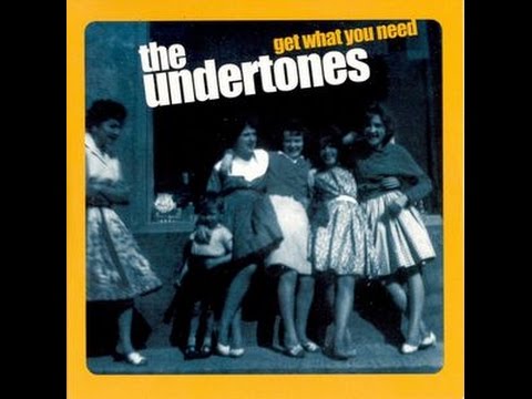 The Undertones - Get What You Need (Full Album) 2003