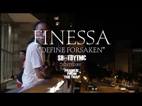 FINESSA - DEFINE FORSAKEN