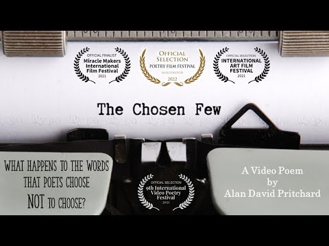 THE CHOSEN FEW  - AWARD-WINNING video poem by Alan David Pritchard