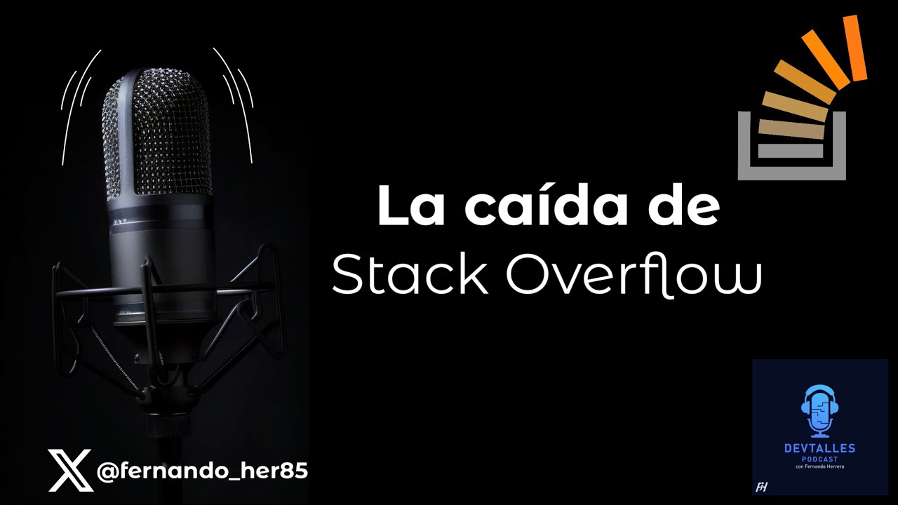 DevTalles 241-   La caída de Stack Overflow