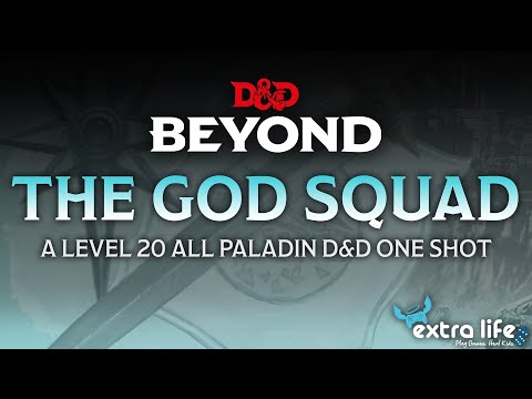 God Squad - Level 20 Paladin D&D One Shot - D&D Beyond