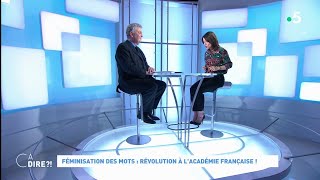 Féminisation des mots : révolution à l&#39;Académie française ! #cadire 20.02.2019