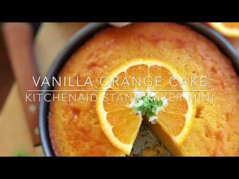 Vanilla Orange Cake - KitchenAid Stand Mixer Mini