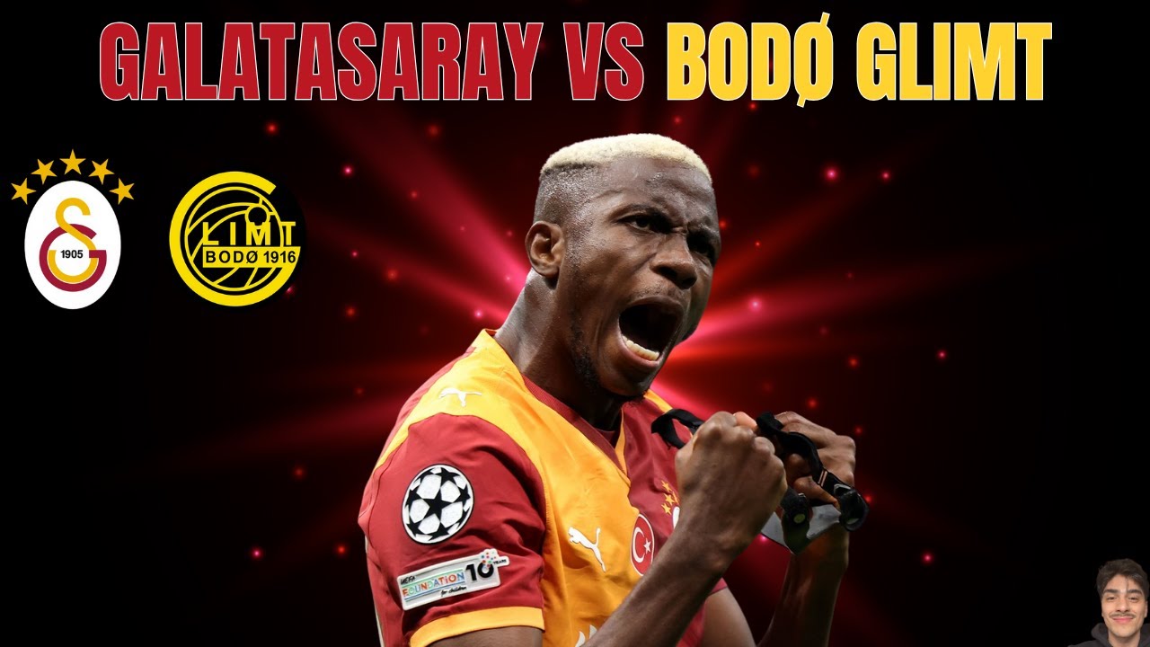 Galatasaray vs Bodø Glimt | Champions League Preview
