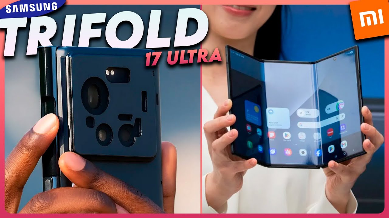 el Xiaomi 17 ULTRA es UN ESCÁNDALO y el TRIFOLD de SAMSUNG ¡es OFICIAL!