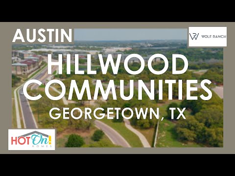 The Hill Country is Calling You to Wolf Ranch by Hillwood in Georgetown, TX