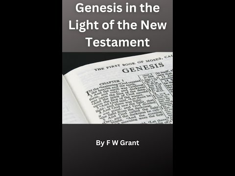 Genesis in the Light of the New Testament, Part 2 Section 6, Jacob Gen  26:34 37:1