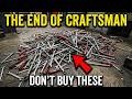 The Death Of Craftsman How A 900 Million Deal Killed America S Favorite Tool Brand