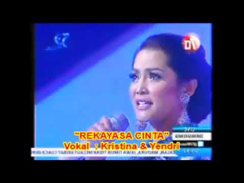(1,035)  Kristina feat Yendri __  REKAYASA CINTA  __ lagu Dangdut Pop Terkenal
