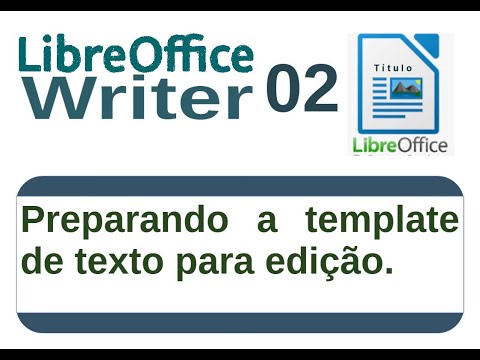 Libreoffice Writer 02 - Template de texto para edição - Margens/Cabeçalho