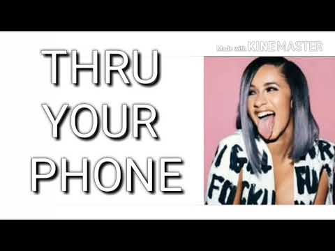 Cardi B- Thru Your Phone (Clean Version w/Lyrics)
