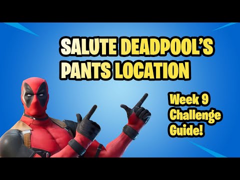 SALUTE DEADPOOLS PANTS LOCATION EASY - Week 9 Challenge How to get X Force Skin Style - Fortnite