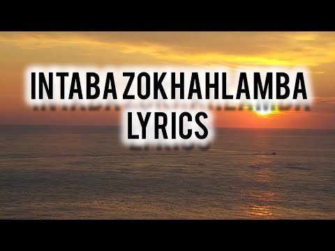 Mphathiwohlelo MC - Intaba zoKhahlamba LYRICS (feat. Shenge wasehlalankosi & Mjolisi)