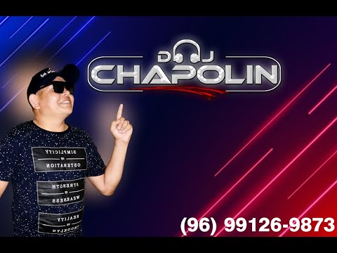 DJ CHAPOLIN SET MARCANTE  TOP DEMAIS