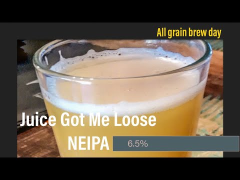 Juicy Hazy IPA All Grain Brew Day - Juice Got Me Loose NEIPA